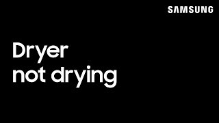 Samsung dryer not heating or drying clothes