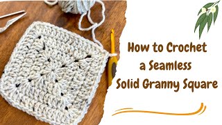 How to Crochet a Seamless Solid Granny Square, Tutorial No: 68 #crochet#crochetpattern #crochet 🍃🌾🌿
