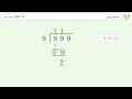 999/9 Long Division — Step-by-Step | Tiger Algebra Solver