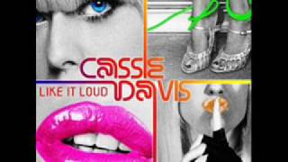 I like it loud cassie davis