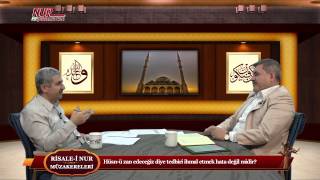 Risale-i Nur Müzakereleri - Hüsn-ü zan edeceğiz diye tedbiri ihmal etmek hata değil midir?