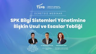 SPK Bilgi Sistemleri Tebliği Webinarı