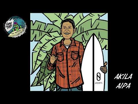 Akila Aipa - Interview with The Temple of Surf - The Podcast