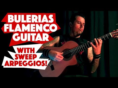 Quick Lil' Buleria - Ben Woods - Flamenco Guitar with Sweep Arpeggios