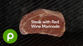 Steak with Red Wine Marinade. A Publix Aprons® recipe.
