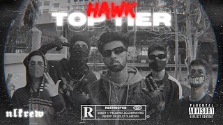 Hawk - Top Tier (prod. ruxo) | NLKREW