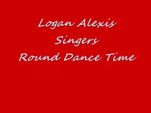 Logan Alexis Singers-Round Dance Time