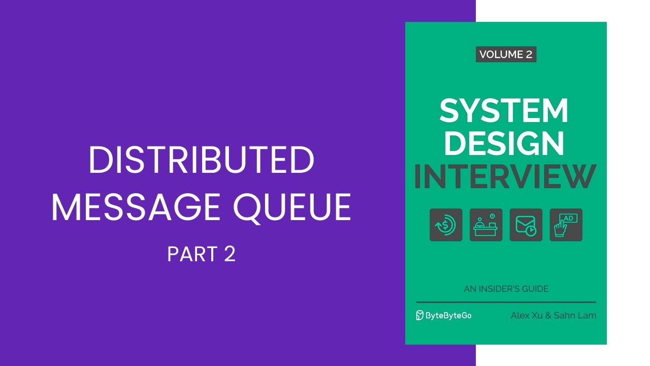 Distributed Message Queue - Part II - System Design
