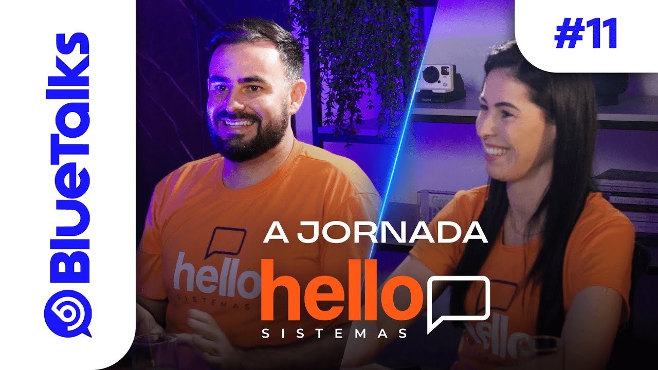 BlueTalks #11 - Da Inovação ao Nicho: A Jornada da Hello Sistemas