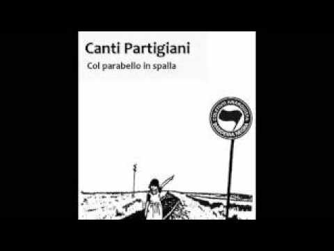 Canti Partigiani -  Col parabello in spalla
