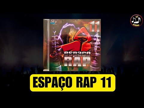 💿 RAP NACIONAL DAS ANTIGAS 🎶 ESPAÇO RAP VOL. 11 (2006) CD COMPLETO!