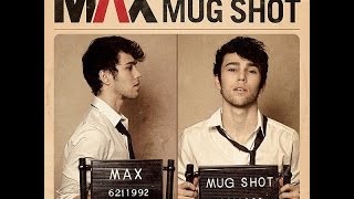 Max Schneider Mug Shot Lyric Video