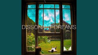 Dissonant Dreams Music Video