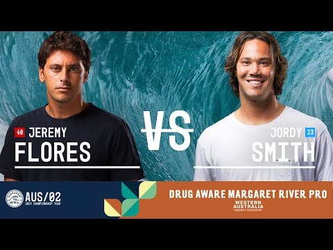 Jeremy Flores vs. Jordy Smith - Round Five, Heat 4 - Drug Aware Margaret River Pro 2017
