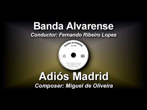 Adiós Madrid - Miguel de Oliveira (1919-1983) ♫ Marcha de Concerto