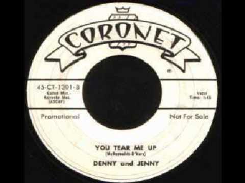 Denny & Jenny - You Tear Me Up