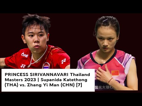 [Hightlights] WS-Semi Finals Thailand Master 2023|Supanida Katethong [THA] vs Zhang Yi Man [CHN]