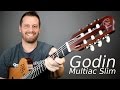 Godin Multiac Slim The Ultimate Crossover Guitar