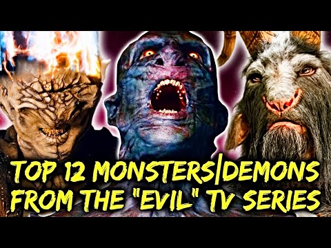 12 Most Terrifying Monsters/Demons From The "Evil" TV Series - Explored