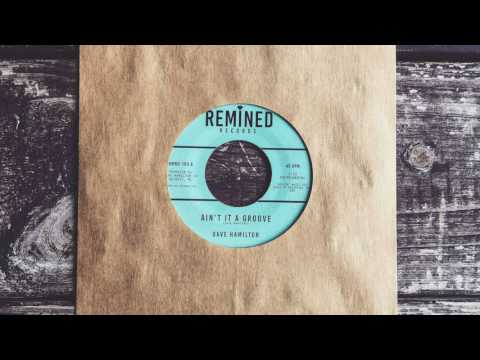 Dave Hamilton - Ain't It A Groove - Instrumental Soul 45