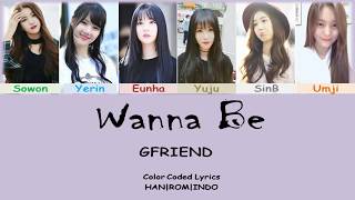 여자친구 (GFRIEND) - Wanna Be Color Coded Lyrics HAN|ROM|INDO