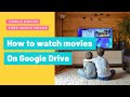Watch Free Movies Tricks On Google Drive How To Watch Movies On Google Drive