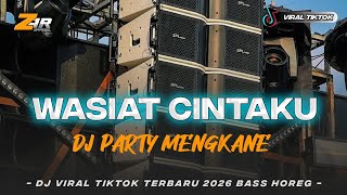Download lagu DJ WASIAT CINTAKU TERBARU VIRAL TIKTOK PARTY MENGKANE FULL BASS HOREG YANG KALIAN CARI CARI mp3 Download lagu DJ WASIAT CINTAKU TERBARU VIRAL TIKTOK PARTY MENGKANE FULL BASS HOREG YANG KALIAN CARI CARI mp3