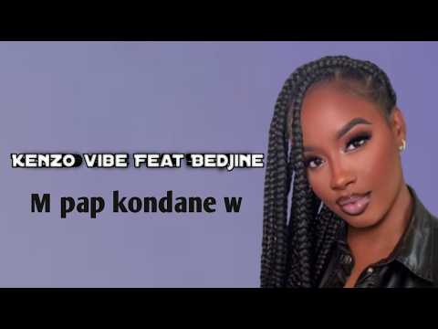 Kenzo vibe feat Bedjine - M pap ka padone w.