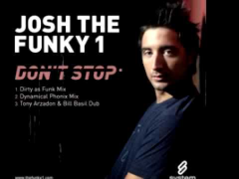 Josh The Funky 1 'Don't Stop' (Dirty As Funk Mix)