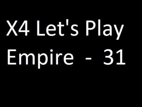 X4 Split Vandetta Let's Play - Empire ep31