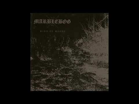 MARBLEBOG - Wind Of Moors (Full Album 2005)