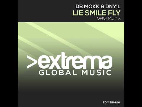 Db Mokk & DNY'L - Lie Smile Fly (Original Mix)