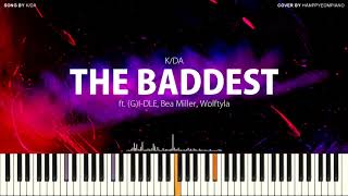 K/DA - THE BADDEST ft. (G)I-DLE, Bea Miller, Wolftyla [PIANO COVER]