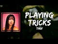 thuy - playing tricks (Lyrics)