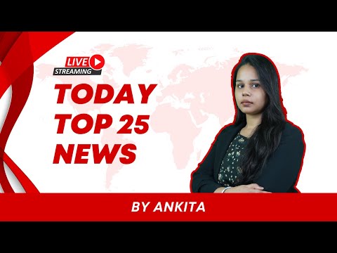 TOP 25 NEWS BY ANKITA