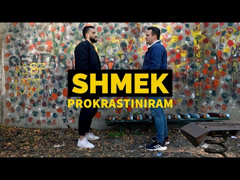 SHMEK - Prokrastiniram (Official Video 2022)