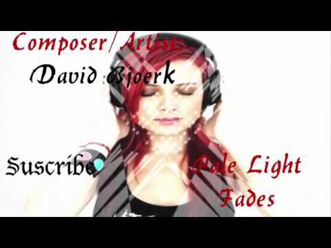 Pale Light Fades◄   David Bjoerk - Free Music