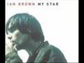 My Star - Ian Brown (Audio Only) 