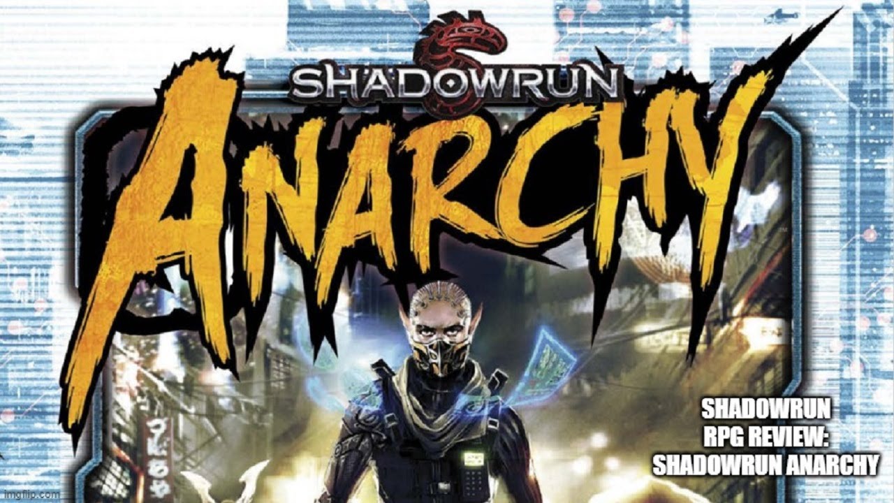 Shadowrun RPG Review: Shadowrun Anarchy