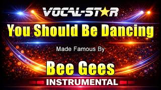 Download lagu You Should Be Dancing - Bee Gees KARAOKE Without Backing Vocals mp3