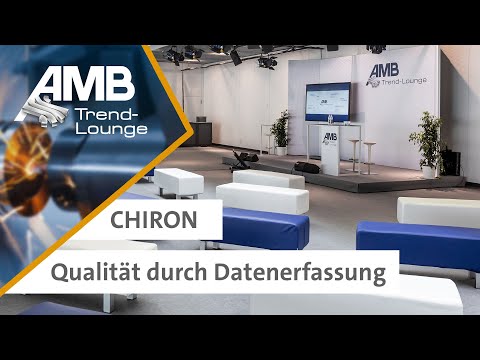 CHIRON - Qualität durch Datenerfassung - AMB 2022