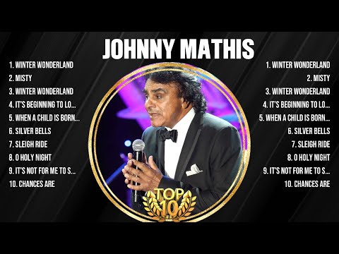 Johnny Mathis Top Hits Popular Songs - Top 10 Song Collection