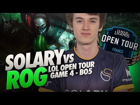 SOLARY VS ROG - LOL OPEN TOUR - GAME 4 BO5