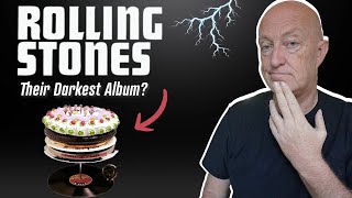 Rolling Stones - Is This Really Their Darkest Album?