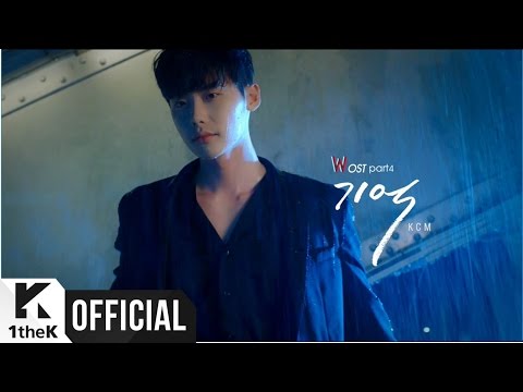 [MV] KCM _ Remember(기억) (W OST Part.4)