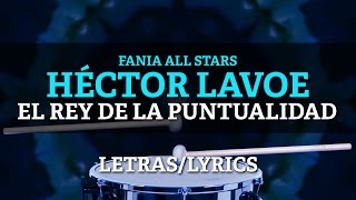 Hector Lavoe ft Fania All Stars - El Rey De La Puntualidad