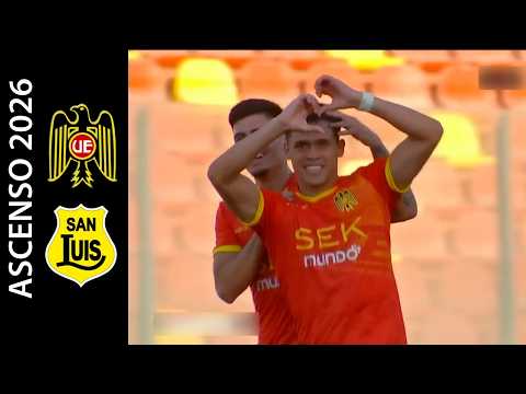 Unión Española 2-0 San Luis - Ascenso 2026 - Resumen