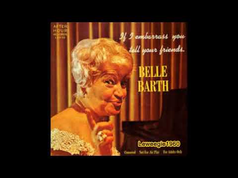 Belle Barth   If I Embarrass You Tell Your Friends full album 1960