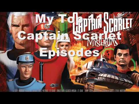 My Top 11 Captain Scarlet Episodes