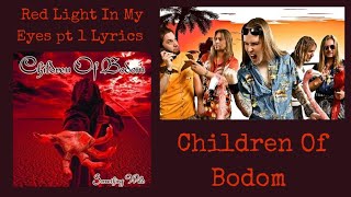 Children of Bodom : Red Light in my Eyes pt 1  Lyrics